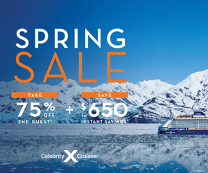 Celebrity Cruises Spring Sale - Big Dollars Off - Special cruise offer